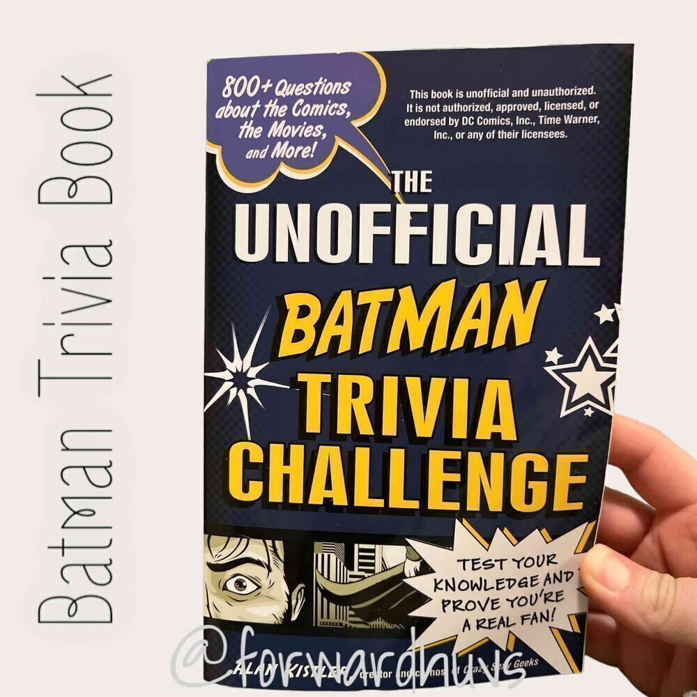 The Unofficial Batman Trivia Challenge Book By Alan Kistler 800+ Questions